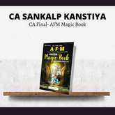 CA Final Advanced Financial Management (AFM) Magic Book By CA Sankalp Kanstiya | For Jan 26 & Onwards Exams
